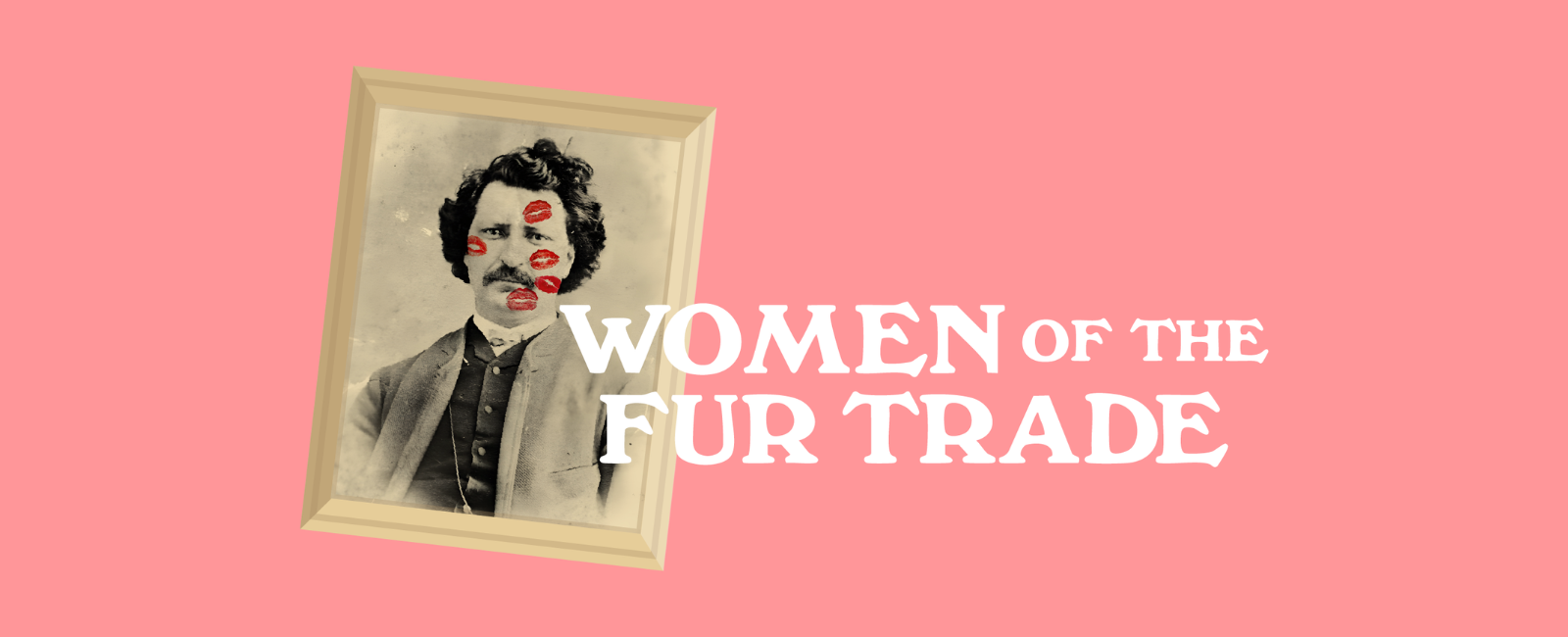 Women Of The Fur Trade